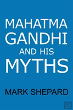 Bertrand.pt - Mahatma Gandhi And His Myths