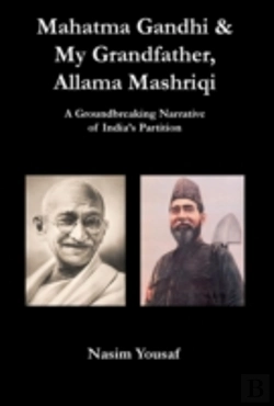 Bertrand.pt - Mahatma Gandhi & My Grandfather, Allama Mashriqi