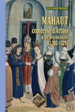 Bertrand.pt - Mahaut Comtesse D'Artois Et De Bourgogne