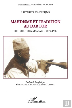 Bertrand.pt - Mahdisme Et Tradition Au Dar For ; Histoire Des Massalit, 1870-1930