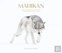 Bertrand.pt - Mahikan : Les Loups Sauvages Du Grand Nord Canadien