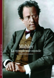 Mahler ; La Symphonie-Monde
