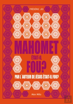 Bertrand.pt - Mahomet Était-Il Fou ?