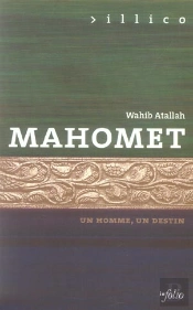 Mahomet - Un Homme Un Destin