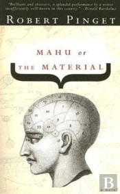 Mahu, Or, The Material