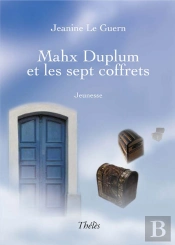 Mahx Duplum Et Les Sept Coffrets