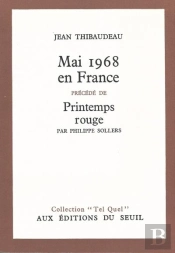 Mai 68 En France. Suivi De: Printemps Rouge, Par Philippe Sollers