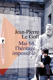 Mai 68  L'Héritage Impossible