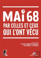 Mai 68 Par Celles Et Ceux Qui L'Ont Vecu
