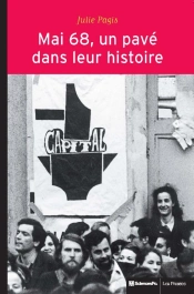 Mai 68, Un Pavé Dans Leur Histoire