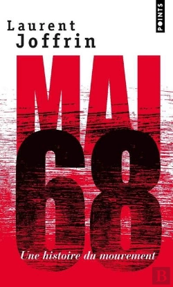 Bertrand.pt - Mai 68 ; Une Histoire Du Mouvement