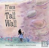 Maia And The Very Tall Wall