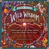 Maia Toll'S Wild Wisdom Companion