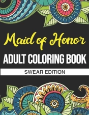 Maid Of Honor Adult Coloring Book
