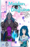 Maiden In Disguise, Volume 1