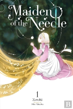 Bertrand.pt - Maiden Of The Needle, Vol. 1 (Light Novel)