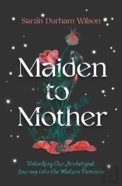 Maiden To Mother