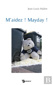 M'Aidez ! Mayday !