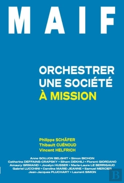 Bertrand.pt - Maif : Orchestrer Une Société À Mission