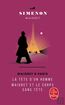 Bertrand.pt - Maigret À Paris ; La Tête D'Un Homme ; Maigret Et Le Corps Sans Tête