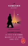 Maigret À Paris ; La Tête D'Un Homme ; Maigret Et Le Corps Sans Tête