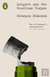 Maigret And The Headless Corpse