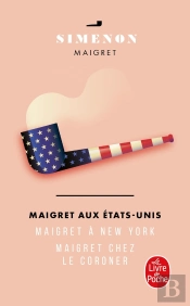 Maigret Aux Etats-Unis ; Maigret À New York ; Maigret Chez Le Coroner