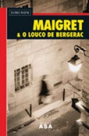 Maigret & O Louco de Bergerac