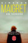 Maigret En Vendée ; Les Vacances De Maigret ; Maigret A Peur