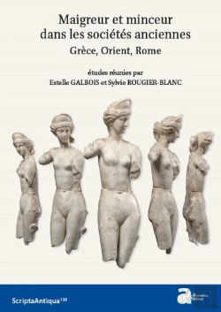 Bertrand.pt - Maigreur Et Minceur Dans Les Sociétés Anciennes ; Grèce, Orient, Rome