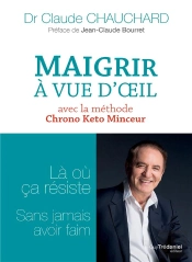 Maigrir À Vue D'Oeil Avec La Méthode Chrono Keto Minceur