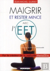 Maigrir Et Rester Mince Avec L'Eft
