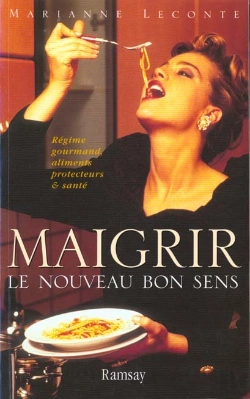 Bertrand.pt - Maigrir ; Le Nouveau Bon Sens