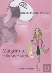 Maigrir Oui, Mais Sans M'Aigrir