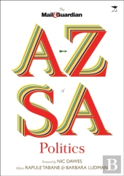 Mail & Guardian A-Z Of S. A. Politics
