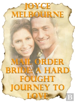 Bertrand.pt - Mail Order Bride: A Hard Fought Journey To Love