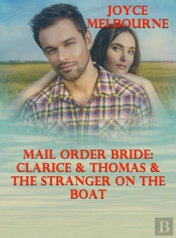 Bertrand.pt - Mail Order Bride: Clarice & Thomas & The Stranger On The Boat