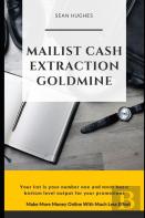 Mailist Cash Extraction Goldmine