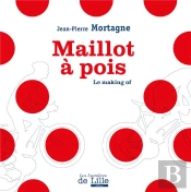Maillot À Pois ; Le Making Of