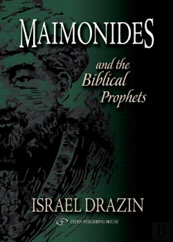 Bertrand.pt - Maimonides And The Biblical Prophets
