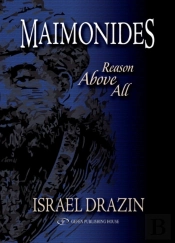 Maimonides: Reason Above All