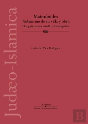 Maimonides. Vademecum De Su Vida Y Obra. Una Guia Para Su Estudio E Investigacio
