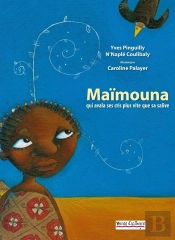 Maïmouna ; Qui Avala Ses Cris Plus Vite Que Sa Salive