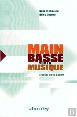Bertrand.pt - Main Basse Sur La Musique ; Enquête Sur La Sacem