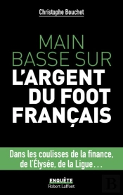 Main Basse Sur L'Argent Du Foot Français