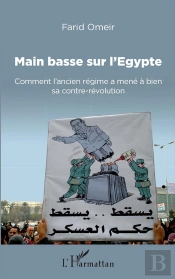 Main Basse Sur L'Egypte ; Comment L'Ancien Régime Amène À Bien Sa Contre Revolution