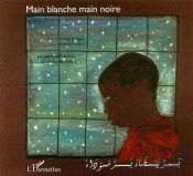 Main Blanche, Main Noire