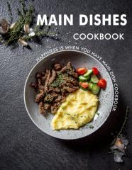 Main Dishes Cookbook