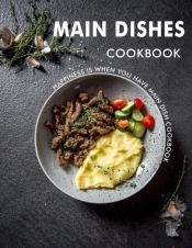 Main Dishes Cookbook
