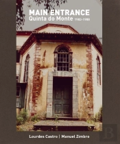Main Entrance - Quinta do Monte 1983-1988